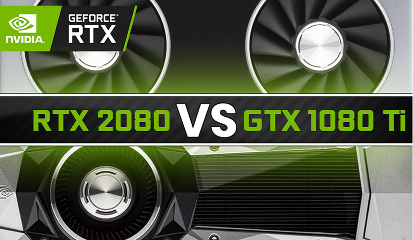 Nvidia RTX 2080 vs GTX 1080 Ti - Best 